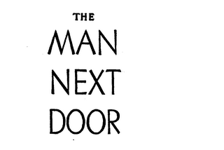 THE MAN NEXT DOOR trademark