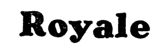 ROYALE trademark