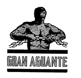 GRAN AGUANTE