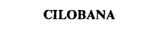 CILOBANA trademark