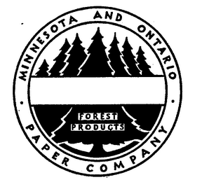 MINNESOTA AND ONTARIO PAPER COMPANY FOREST PRODUCTS