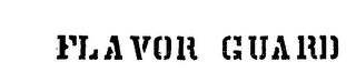 FLAVOR GUARD trademark