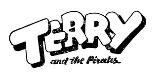 TERRY AND THE PIRATES