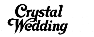 CRYSTAL WEDDING 