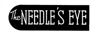 THE NEEDLE'S EYE trademark