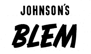 JOHNSON'S BLEM