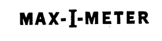 MAX-I-METER