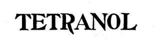 TETRANOL trademark