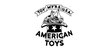 AMERICAN TOYS TOY M'F'RS. U.S.A.