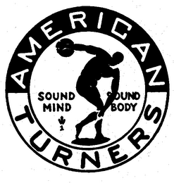 AMERICAN TURNERS SOUND MIND SOUND BODY