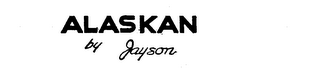 ALASKAN BY JAYSON