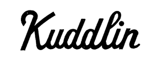 KUDDLIN