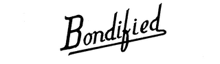 BONDIFIED