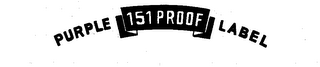 PURPLE LABEL 151 PROOF