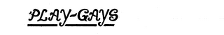 PLAY-GAYS trademark