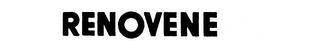RENOVENE trademark