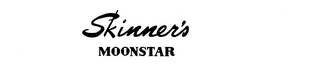 SKINNER'S MOONSTAR