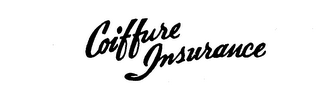 COIFFURE INSURANCE trademark