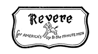 REVERE FOR AMERICA'S UP TO THE MINUTE MEN