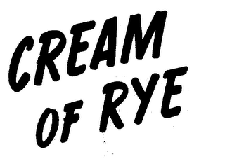 CREAM OF RYE trademark