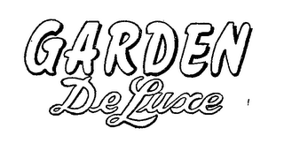 GARDEN DE LUXE