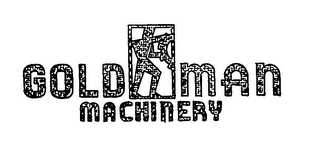 GOLD MAN MACHINERY