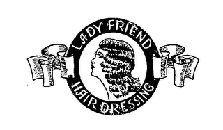 LADY FRIEND HAIR DRESSING