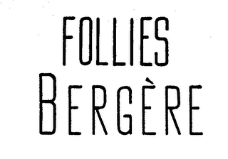 FOLLIES BERGERE