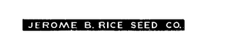 JEROME B. RICE SEED CO.