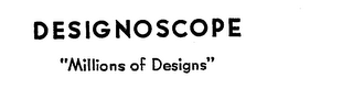 DESIGNOSCOPE