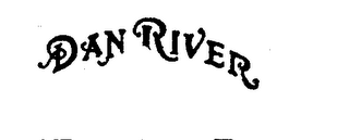 DAN RIVER trademark