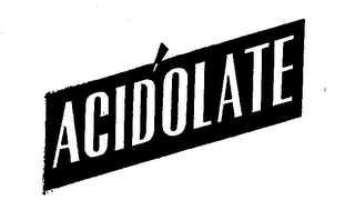 ACIDOLATE