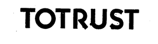 TOTRUST trademark