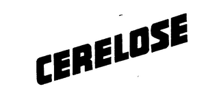 CERELOSE trademark