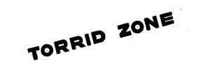 TORRID ZONE