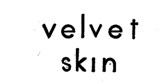 VELVET SKIN