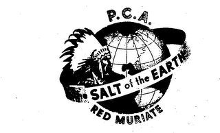 P. C. A. THE SALT OF THE EARTH RED MURIATE