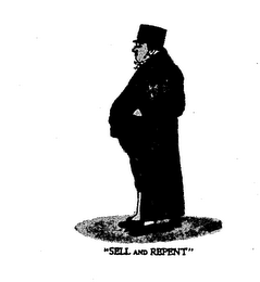 SELL AND REPENT