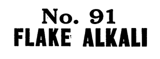 NO. 91 FLAKE ALKALI