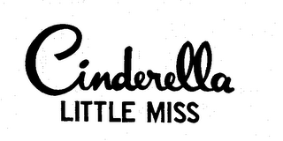 CINDERELLA LITTLE MISS