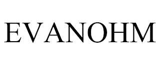EVANOHM trademark