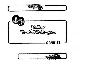 MARTHA WASHINGTON CANDIES ELIE SHEETZ