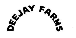 DEEJAY FARMS