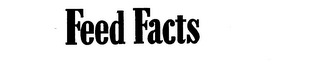 FEED FACTS trademark