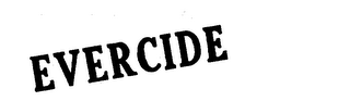EVERCIDE trademark