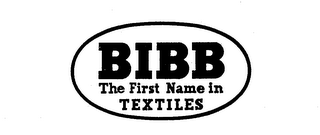 BIBB THE FIRST NAME IN TEXTILES