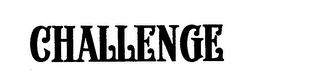CHALLENGE