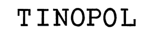 TINOPOL trademark