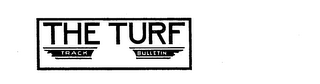 THE TURF TRACK BULLETIN