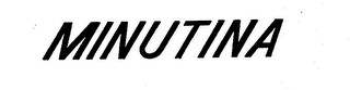MINUTINA trademark
